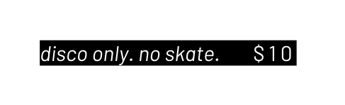 disco only no skate 1 0